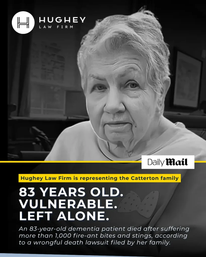 Hughey Law Firm media coverage highlighting the Catterton family case involving an 83-year-old dementia patient who died after ant bites